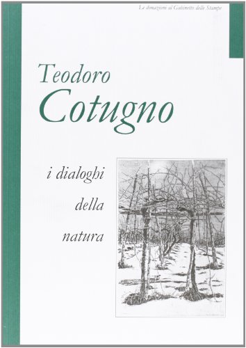 9788881521326: Teodoro Cotugno. I dialoghi della natura