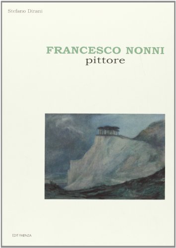 9788881522064: Francesco Nonni pittore. Ediz. illustrata