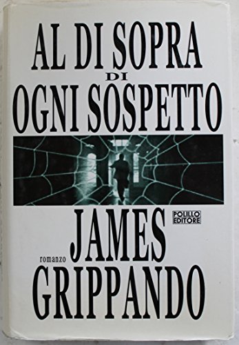 Al di sopra di ogni sospetto (9788881541966) by Unknown Author