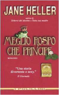 Stock image for Meglio rospo che principe (I Polillini) for sale by medimops
