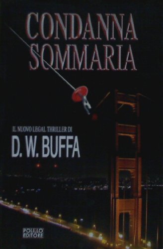 Condanna sommaria (9788881542642) by DUDLEY W. BUFFA
