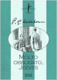 Beispielbild fr Molto obbligato, Jeeves! zum Verkauf von medimops