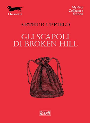 Gli scapoli di Broken Hill (9788881543533) by Arthur W. Upfield