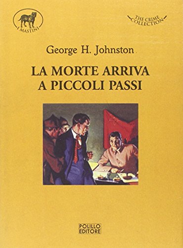 9788881543632: La morte arriva a piccoli passi