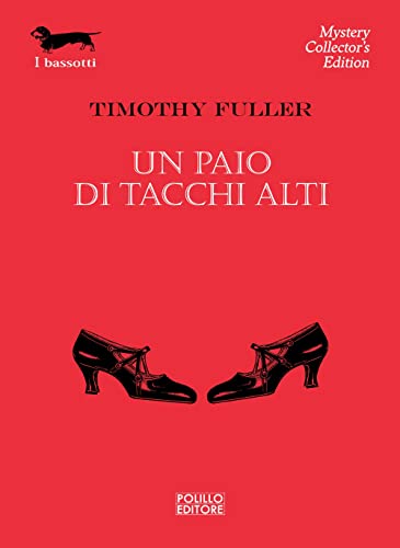 Un paio di tacchi alti (9788881544035) by Timothy Fuller