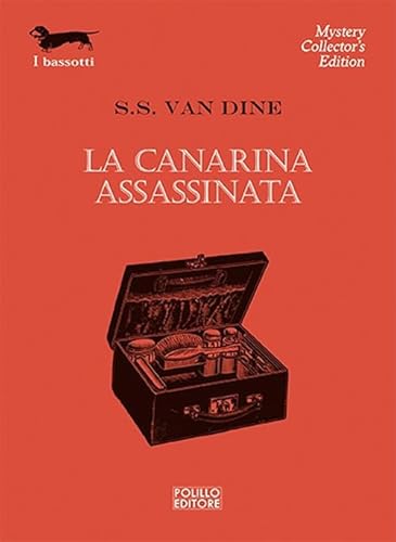 La canarina assassinata (9788881544172) by Dine, S. S. Van