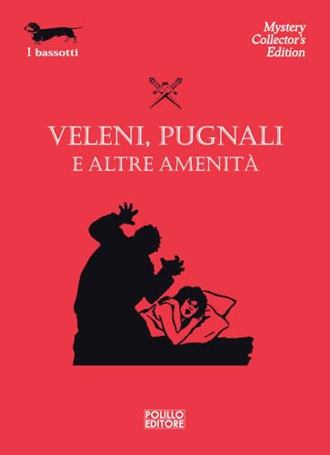 Beispielbild fr VELENI, PUGNALI E ALTRE AMENIT zum Verkauf von libreriauniversitaria.it