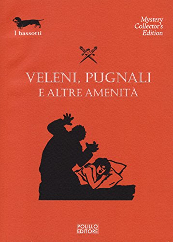 Stock image for VELENI, PUGNALI E ALTRE AMENIT for sale by libreriauniversitaria.it