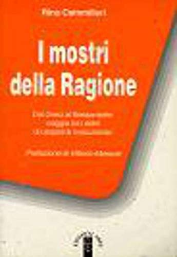 9788881551439: I mostri della ragione. Dai greci al Sessantotto: viaggio tra i deliri di utopisti & rivoluzionari (Faretra)