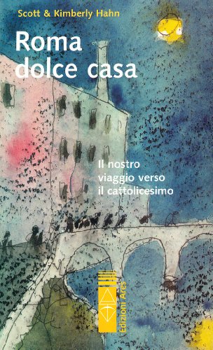 Stock image for Roma dolce casa. Il nostro viaggio verso il cattolicesimo for sale by libreriauniversitaria.it