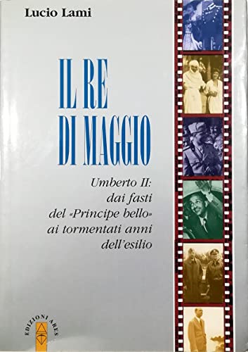 9788881552405: Il re di maggio Umberto II (Profili)