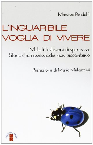 Stock image for L'inguaribile voglia di vivere for sale by medimops