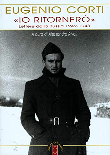 Stock image for Io ritorner. Lettere dalla Russia 1942-1943 for sale by medimops