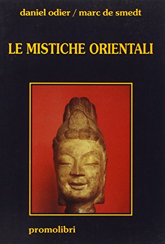 Imagen de archivo de Le mistiche orientali a la venta por libreriauniversitaria.it