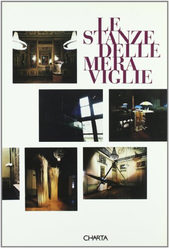9788881581047: Le stanze delle meraviglie. Catalogo della mostra (Alessandria, palazzo Cuttica di Cassine, 1996)