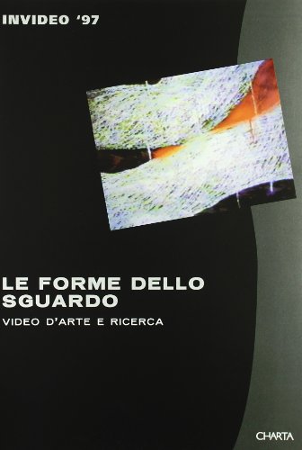 Beispielbild fr Invideo '97. Le forme dello sguardo. Video d'arte e ricerca, zum Verkauf von CSG Onlinebuch GMBH