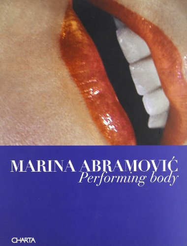 Beispielbild fr Marina Abramovic: Performing Body (I Libri Di Zerynthia) zum Verkauf von Brit Books