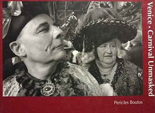 9788881581764: Pericles Boutos. Venice carnival unmasked. Catalogo della mostra (Firenze, 1998)