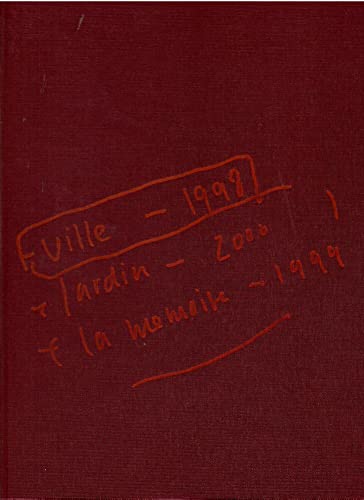 Imagen de archivo de La Ville, Le Jardin, La Memoire: 1998-2000 a la venta por Midtown Scholar Bookstore
