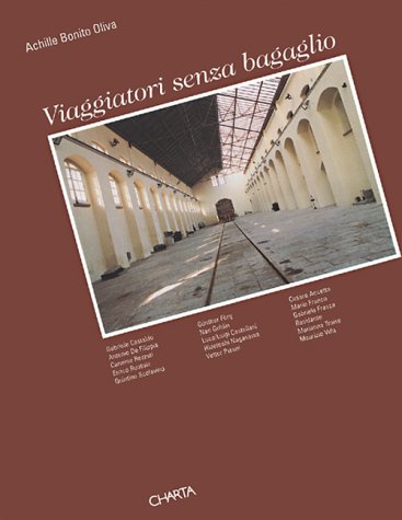 Viaggiatori Senza Bagaglio: Travelers without Baggage (9788881582242) by Tecce, Angela; Oliva, Achille Bonito