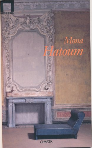 9788881582280: Mona Hatoum. Catalogo della mostra (Rivoli, 23 marzo-23 maggio 1999). Ediz. italiana e inglese