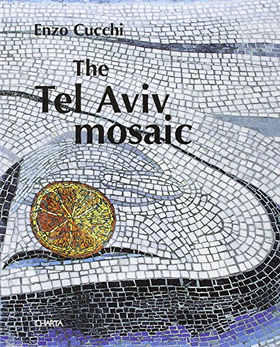 9788881582709: Enzo Cucchi. Tel Aviv mosaic. Ediz. italiana, inglese e ebraica: The Tel Aviv Mosaic