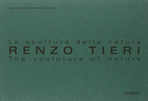 Renzo Tieri (9788881582761) by De Domizio Durini, Lucrezia; Durini, Lucrezia De Domizio; Restany, Pierre; Tieri, Renzo