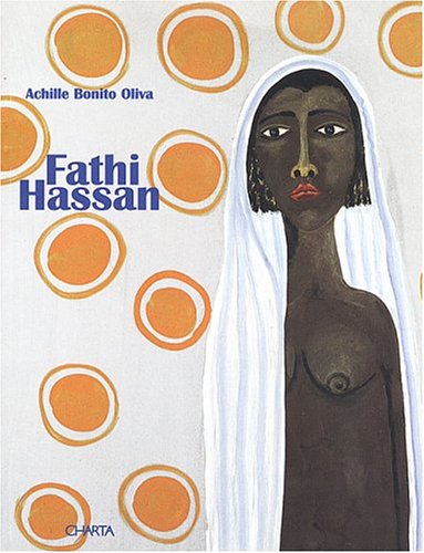 9788881582846: Fathi Hassan. Catalogo della mostra (Pesaro, Centro arti visive Pescheria, 6-27 maggio 2000). Ediz. italiana e inglese