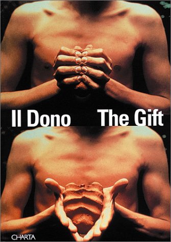 Beispielbild fr The Gift/II Dono: Generous Offerings Threatening Hospitality/Offerta Ospitalita Insidia zum Verkauf von Buchmarie