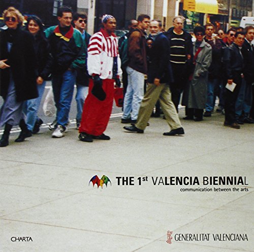 9788881583362: First Valencia Biennial. Comunication between the arts. Catalogo della mostra. Ediz. inglese