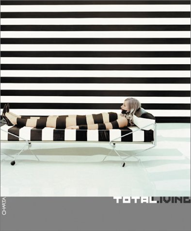 Beispielbild fr Total Living: Art, Fashion, Design, Architecture, Communication zum Verkauf von Books From California