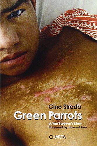 Green Parrots: A War Surgeon's Diary (9788881584208) by Strada, Gino; Zinn, Howard