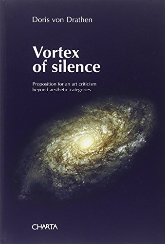 9788881584475: Vortex of silence. Preposition for an art criticism beyond aesthetic categories