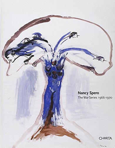 Stock image for Nancy Spero: The War Series, 1966-1970 for sale by Argosy Book Store, ABAA, ILAB