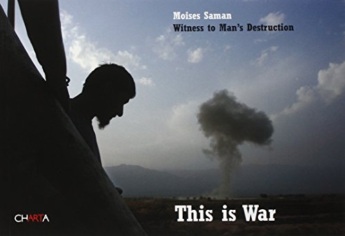 Stock image for Moises Saman: This Is War: Witness of Man's Destruction for sale by HPB-Blue