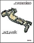 Beispielbild fr un cammino nell' arte in Italia / an art walk in Italy. zum Verkauf von Buchhandlung&Antiquariat Arnold Pascher