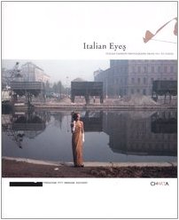 Stock image for Italian Eyes: Italian Fashion Photography from 1951 to Today for sale by Books From California
