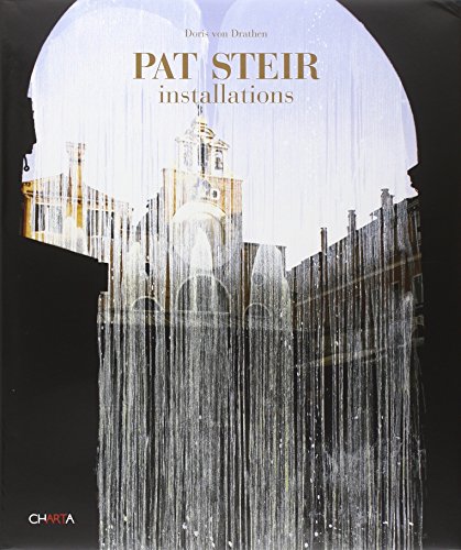 Imagen de archivo de Pat Steir: Installations a la venta por Mullen Books, ABAA