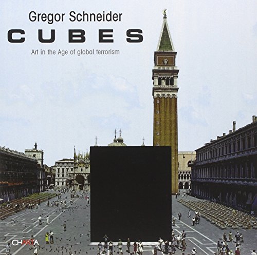 Imagen de archivo de Gregor Schneider: Cubes; Art in the Age of Global Terrorism a la venta por ANARTIST