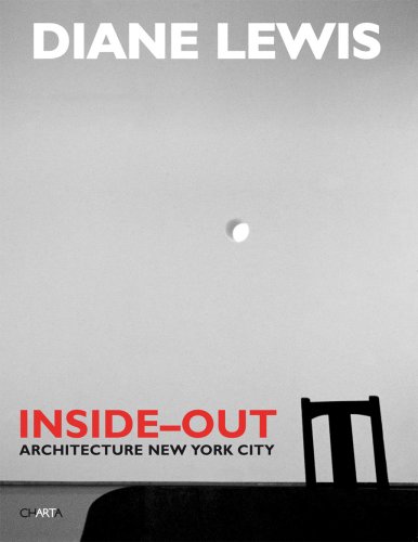 9788881585854: Diane Lewis. Inside-out. Architecture New York City. Ediz. illustrata