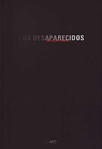 9788881586042: The Disappeared / Los Desaparecidos