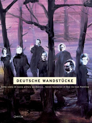 Stock image for Deutsche Wandstcke. Sette scene di nuova pittura germanica / Seven Scenarios of New German Painting. for sale by Antiquariat Christoph Wilde
