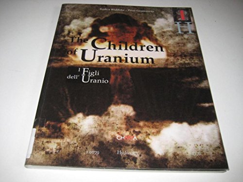 9788881586097: I figli dell'Uranio-The Children of Uranium. Ediz. bilingue