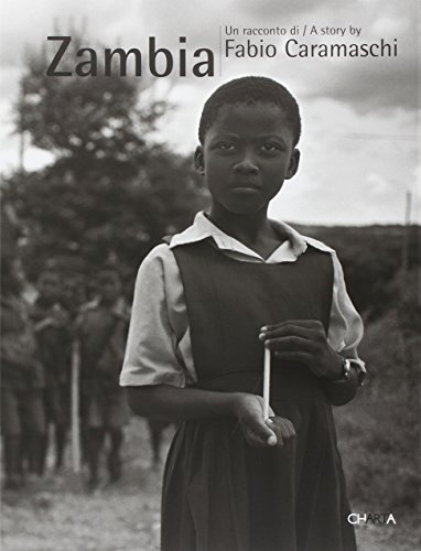 9788881586134: Zambia. Ediz. italiana e inglese: A Story by Fabio Caramaschi
