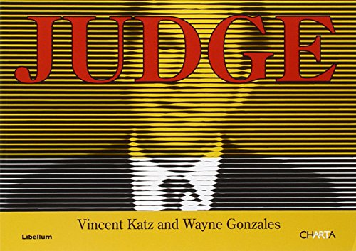 Stock image for Vincent Katz and Wayne Gonzales: Judge for sale by Powell's Bookstores Chicago, ABAA