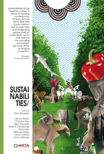 Sustainabilities (English and Spanish Edition) (9788881586769) by Gilles Lipovetsky; Gianni Vattimo; Christiane Paul; Miguel Ruano; Simon Critchley; Paco BarragÃ¡n; Bernat Dedeu; Rirkrit Tiravanija; Pedro A. Cruz...