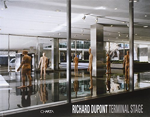 Richard Dupont: Terminal Stage (9788881586837) by Marshall, Richard; Paumgarten, Nick; Hunt, David