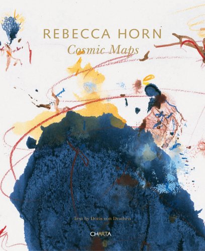 9788881586851: Rebecca Horn. Cosmic Maps. Ediz. inglese