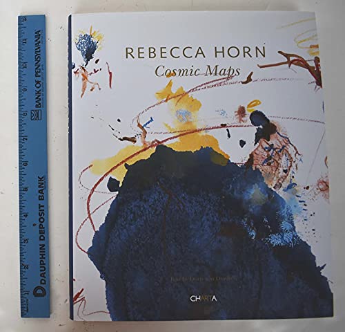 Stock image for Rebecca Horn: Cosmic Maps for sale by Taos Books