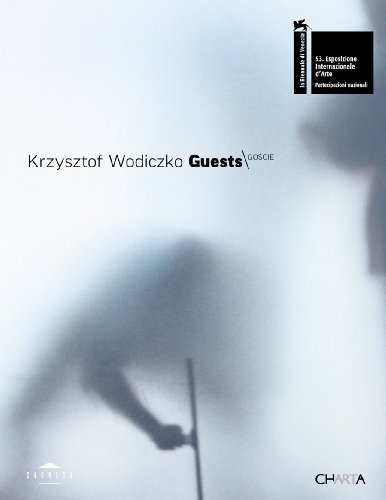 Krzysztof Wodiczko: Guests (9788881587582) by Lajer-Burcharth, Ewa; Rajchman, John; Czubak, Bozena; Wodiczko, Krzysztof